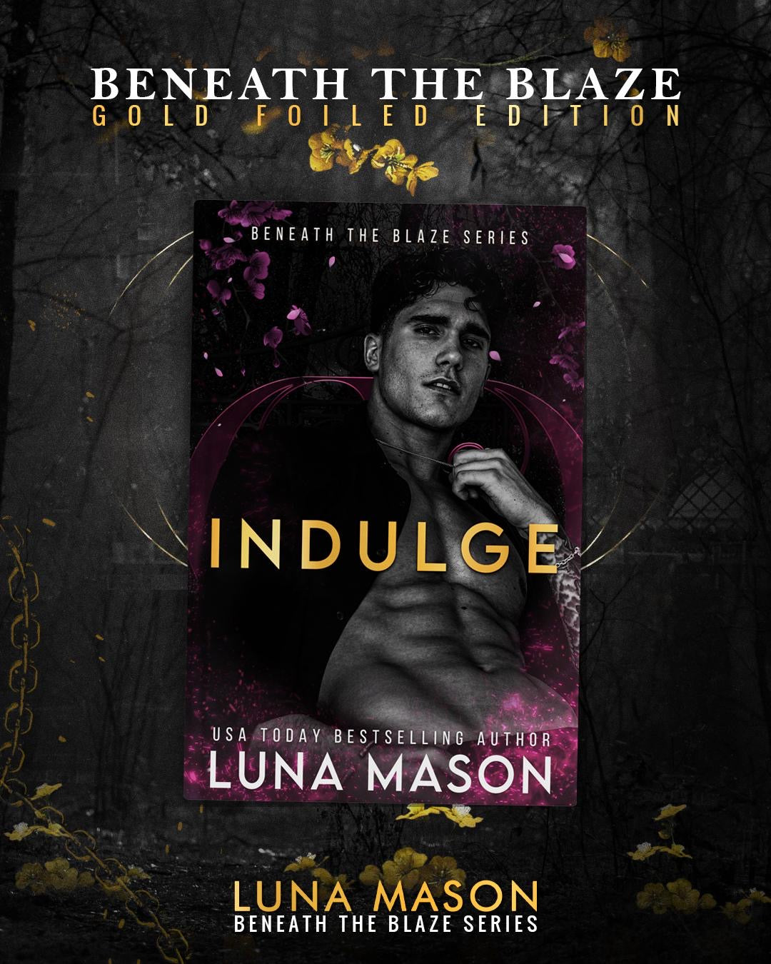 Indulge - GOLD FOILED EDITION